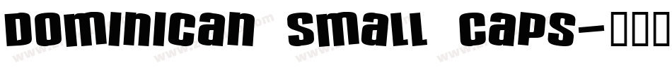 Dominican Small Caps字体转换